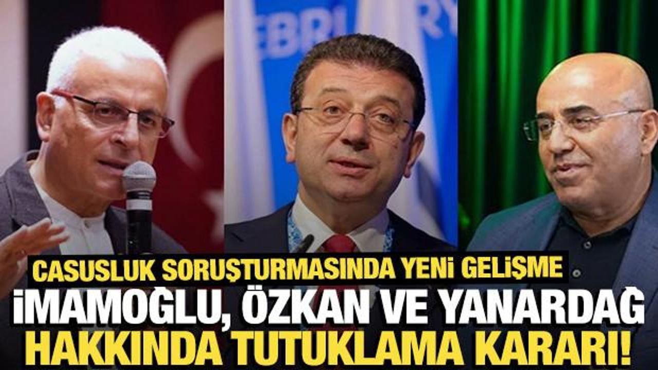 casusluk sorusturmasinda imamoglu ozkan ve yanardag tutuklandi xFYygFMu.jpg
